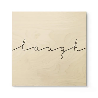 Houten Poster Laugh 