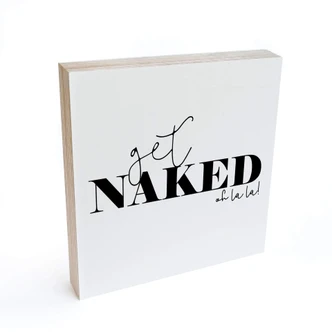 Houten Decoratieblok Get naked 