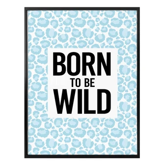 Poster Leopard - Born to be Wild 