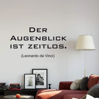 Wandtattoo Der Augenblick ist zeitlos 