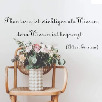 Wandtattoo Phantasie ist wichtiger... 
