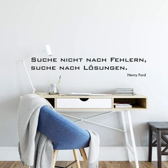 Wandtattoo Suche nicht nach Fehlern, suche nach Lösungen Wandtattoo Suche nicht nach Fehlern, suche nach Lösungen