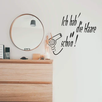 Wandtattoo Ich hab´die Haare schön! 