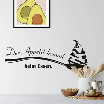 Wandtattoo Der Appetit kommt beim Essen. 