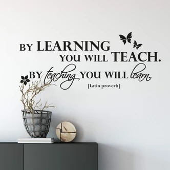 Wandtattoo By learning you will teach... 