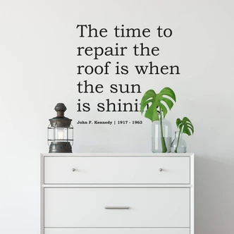 The time to repair the roof 