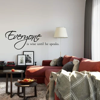 Everyone is wise until he speaks 