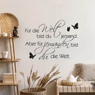 Wandtattoo Für die Welt bist du jemand... 