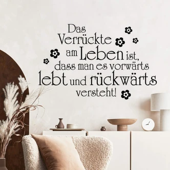 Wandtattoo Das Verrückte am Leben... Wandtattoo Das Verrückte am Leben...