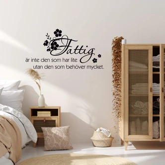 Fattig är inte den som har lite... Wall sticker 