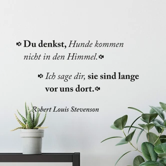 Wandtattoo Du denkst, Hunde kommen nicht... 