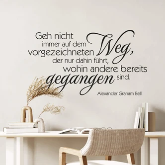 Wandtattoo Geh nicht immer... Wandtattoo Geh nicht immer...