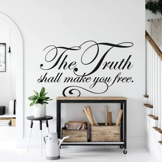 The truth shall make you free 