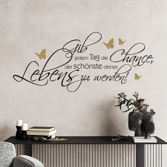Wandtattoo Gib jedem Tag die Chance... 4 (2-farbig) 