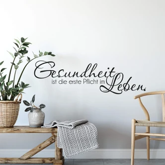 Wandtattoo Gesundheit ist die erste Pflicht 
