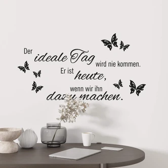 Wandtattoo Der ideale Tag... 