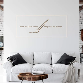 Wandtattoo Wenn wir Geld haben... 