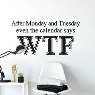 Wandtattoo After Monday... 