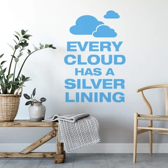 Every Cloud... Wall sticker 