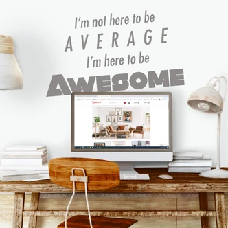 Adesivo murale - I am here to be awesome 