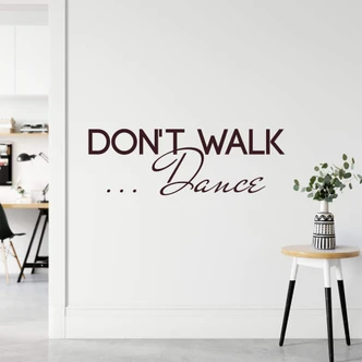 Wallsticker -  Don't walk - dance 