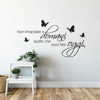 Non rimandare a domani... 