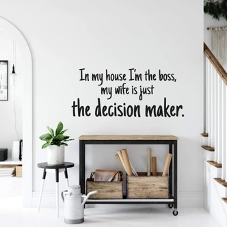 Adesivo murale  In my house I'm the boss... 