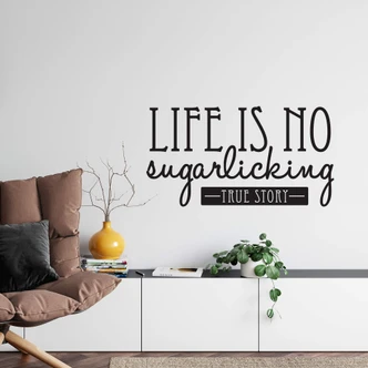 Wall sticker – Life is no sugarlicking 