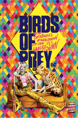 Poster, Filmposter Birds of Prey: The Emancipation of Harley Quinn - Harley's Hyena 61x91,5 cm 