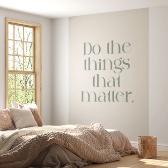 Papier peint photo Do The Things That Matter | Motivation - Prints by Ayleen 