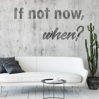 Fototapete - If not now, when - 288x260 cm 