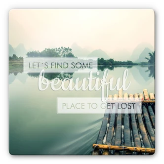 Tableau en verre - Let's find some beautiful Place - carré 