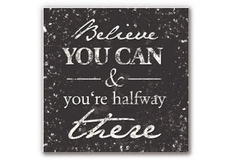 Wandbild Believe you can 