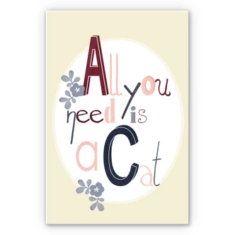 Wandbild Loske - All you need is a Cat 