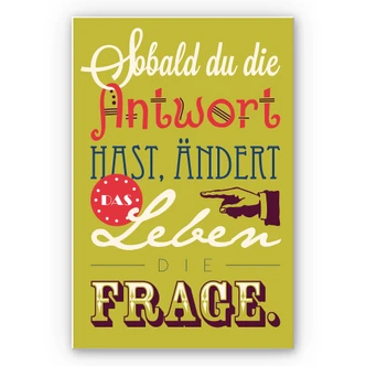 Wandbild Sobald du die Antwort hast... 