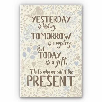 Wandbild Yesterday is history 