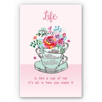 Wandbild Life is like a cup of tea 