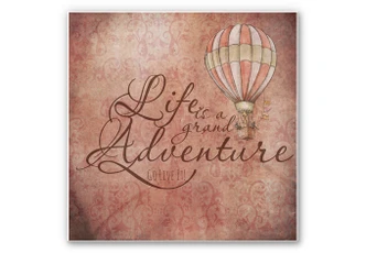 Wandbild Life is a grand adventure - quadratisch 
