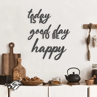 Scrittura MDF Today is a good day to be happy 