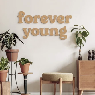 Spruch Wanddeko Forever young - MDF Natur Spruch Wanddeko Forever young - MDF Natur