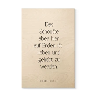 Holzbild Das Schönste auf Erden 