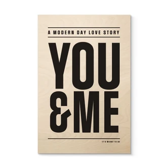 Holzbild You and me - Kerr-Dineen 