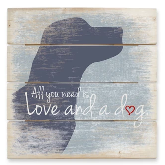 Houten Wanddecoratie All you need is Love and a Dog 