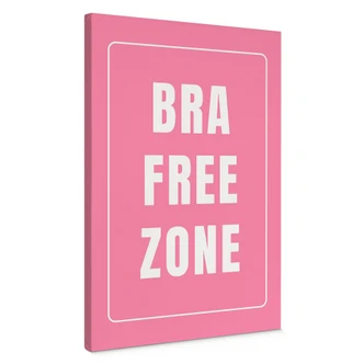 Leinwandbild Bra Free Zone - Fritsch 
