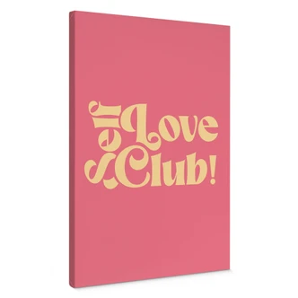 Leinwandbild Self Love Club Pink - Prints by Ayleen 