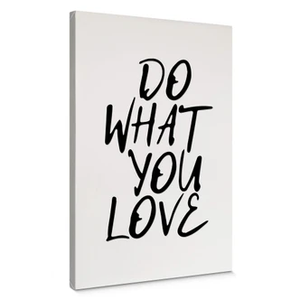 Leinwandbild Do what you love 