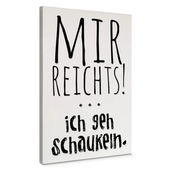 Leinwandbild Mir reichts, ich geh schaukeln 