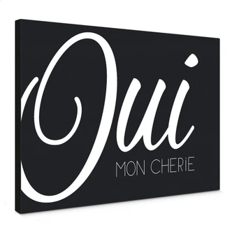 Leinwandbild Oui mon Cherie (schwarz/weiß) 
