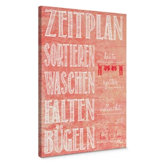 Leinwandbild Zeitplan - sortieren, waschen, falten, bügeln 