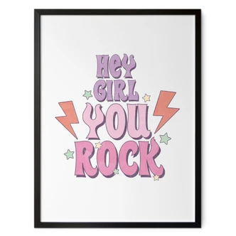 Poster Hey girl you rock 